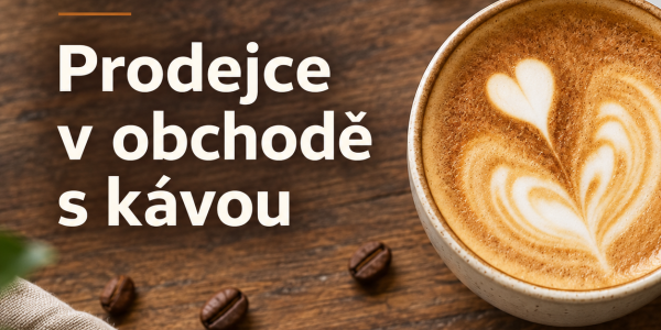 Nabídka práce: Prodejce v obchodě s kávou
